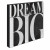 Dream big 21cmx21cm art block
